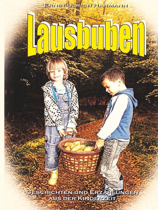 Title details for Lausbuben by Ernst-Ulrich Hahmann - Available